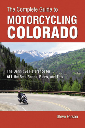 Cover of The Complete Guide to Motorcycling Colorado